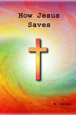 How Jesus Saves