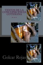 Textos de la concupiscencia cotidiana