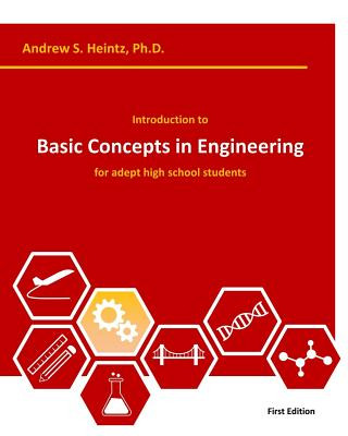 Introduction to Basic Concepts in Engineering: for adept high school students
