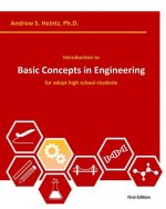 Introduction to Basic Concepts in Engineering: for adept high school students