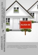 Direito das Locacoes Imobiliarias: Teoria Geral, Locacoes Codigo Civil, Lei do Inquilinato, Leasing e Hoteis Residencia
