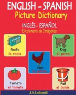 ENGLISH - SPANISH Picture Dictionary (INGLÉS - ESPA?OL Diccionario de Imágenes)