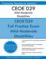 CEOE 029 Mild-Moderate Disabilities: CEOE 029 Certification Examinations for Oklahoma Educators