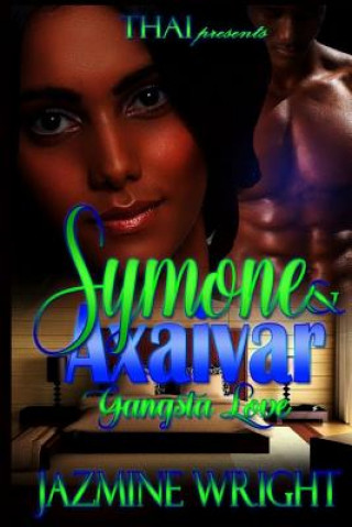 Symone & Axaivar: Gangsta Love