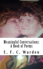 Meaningful Conversations: A Book of Poems