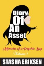 Diary of An Asset: Memoirs of a Psychic Spy