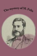 The mystery of M. Felix