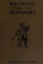 Half-hours with the Highwaymen