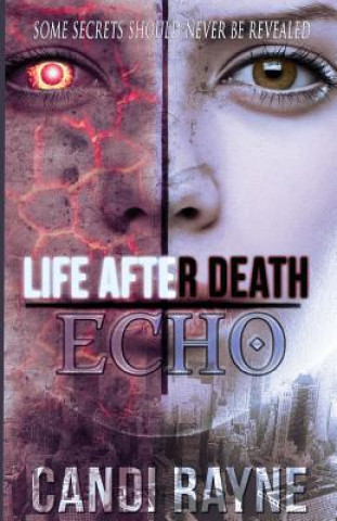 Life After Death: Echo