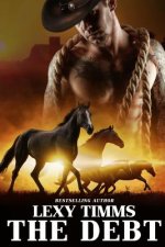 The Debt: Western Cowboy Military Romance