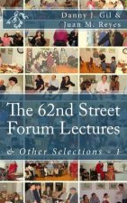 The 62nd Street Forum Lectures: & Other Selections - 1