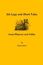 Six Legs and Short Tales: Insect Rhymes and Fables