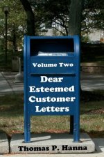Dear Esteemed Customer Letters, Volume Two
