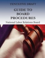 Tentative Draft: Guide to Board Procedures