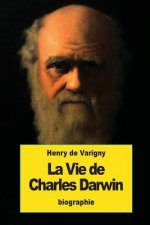 La Vie de Charles Darwin