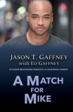 A Match For Mike: Suzanne Brockmann Presents: A California Comedy #2