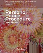 Personal Peace Procedure: Workbook