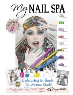 My Nail Spa color-in book: Learn too be a nail artist