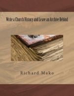 Write a Church History and Leave an Archive Behind