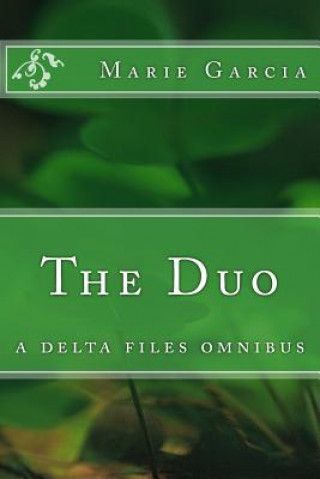 The Duo: a delta files omnibus