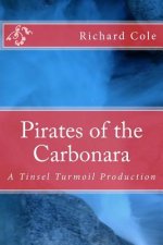 Pirates of the Carbonara: A Tinsel Turmoil Production