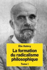 La formation du radicalisme philosophique: Tome I: La jeunesse de Bentham 1776-1789