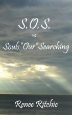 S.O.S.: Souls Our Searching