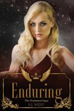Enduring (The Dominion Saga, Book 3)