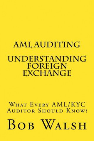 AML Auditing - Understanding Foreign Exchange