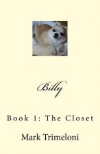 Billy: Book 1: The Closet