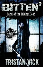 Bitten 2: Land of the Rising Dead