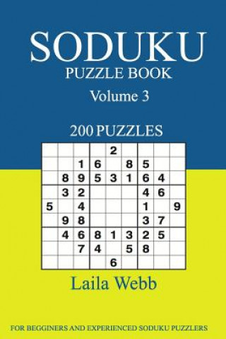 Sudoku Puzzle Book: [2017 Edition] 200 Puzzles Volume 3