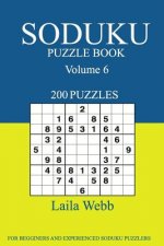 Sudoku Puzzle Book: [2017 Edition] 200 Puzzles Volume 6