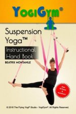 The Suspension Yoga Instructional Handbook