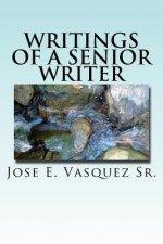 Writings of a Senior Writer: Poetry from Senior Creative Writing Class