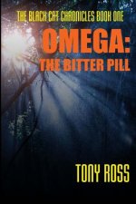 Omega: The Bitter Pill