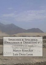 Speeches & Specifics (Discursos & Detalles) # 1: A five - step introduction into Peruvian Spanish