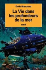 La Vie dans les profondeurs de la mer