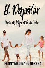 El Despertar: Hacia un Mejor Estilo de Vida