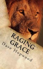 Raging Grace: Christian ramblings from a chaotic mind