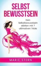 Selbstbewusstsein: Dein Selbstbewusstsein St