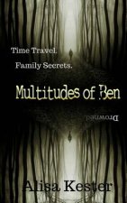 Multitudes of Ben: A Time Travel Adventure (Molly Claire Book 3)