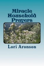 Miracle Household Prayers