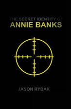The Secret Identity of Annie Banks