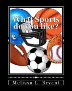 What Sports do you like?