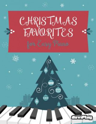 Christmas Favorites for Easy Piano