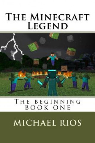 The Minecraft Legend: The begining