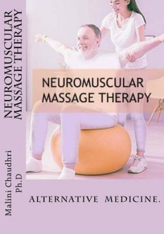 Neuromuscular massage therapy: Skills Development