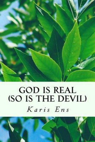 God is Real (So is the Devil)