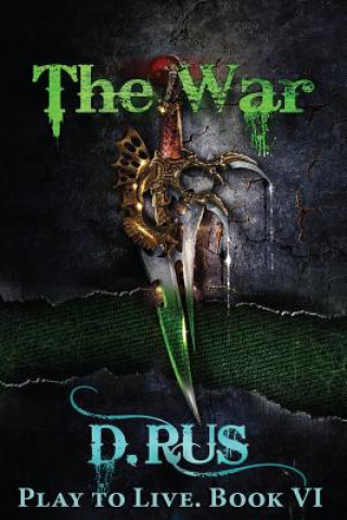 The War (Play to Live: Book #6)